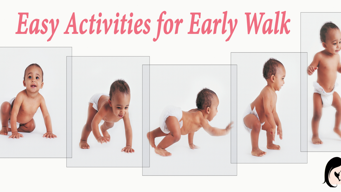 Easy activities for early walk