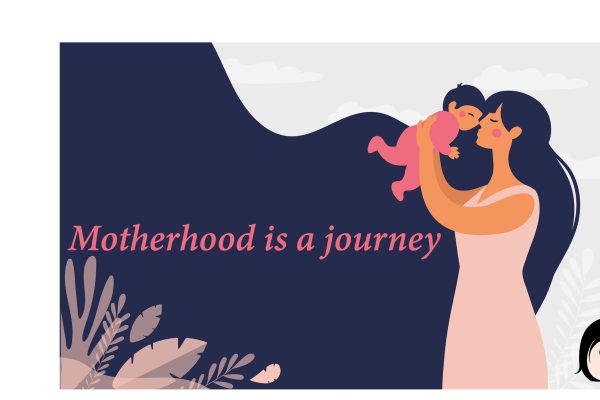 Motherhood is a journey